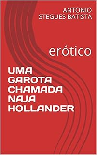 Livro UMA GAROTA CHAMADA NAJA HOLLANDER: erótico