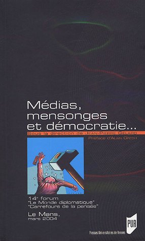 Médias, mensonges et démocratie