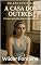 Livro A Casa dos Outros