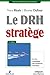 Le DRH stratège: Le mix stratégique des ressources humaines (French Edition) by 