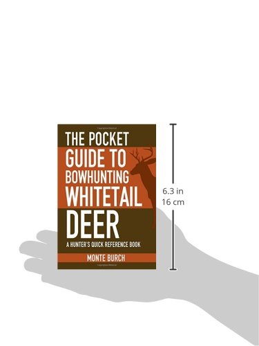 The Pocket Guide to Bowhunting Whitetail Deer: A Hunter's Quick Reference Book (Skyhorse Pocket Guides)