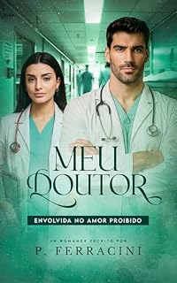 Livro Meu Doutor: Envolvida no Amor Proibido