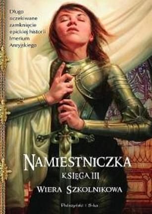 Namiestniczka. Ksiega 3 (Polska wersja jezykowa)