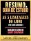 Livro Resumo & Guia De Estudo - As 5 Linguagens Do Amor (The 5 Love Languages) - Baseado No Livro De Gary Chapman