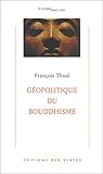 Géopolitique du Bouddhisme by 