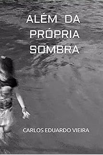 Livro ALÉM DA PRÓPRIA SOMBRA