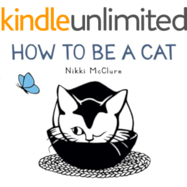 How To Be A Cat Kindle Edition By Mcclure Nikki Children Kindle Ebooks Amazon Com