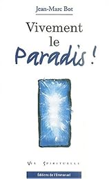 Vivement le Paradis !