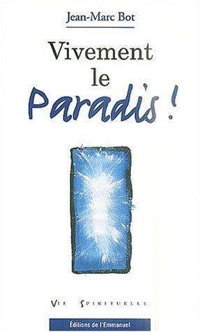Vivement le Paradis !
