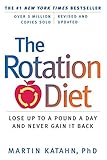 The Rotation Diet (Revised and Updated) by Martin Katahn Ph.D.