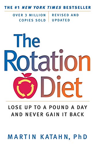 The Rotation Diet (Revised and Updated) by Martin Katahn Ph.D.