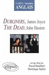 " Dubliners", James Joyce, "The Dead", John Huston
