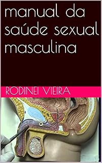 Livro manual da saúde sexual masculina