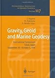 Gravity, Geoid and Marine Geodesy : International Symposium, Tokyo, Japan, September 30-October 5, 1996, , 3540633529