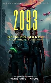 Livro 2093 - O Fim do Mundo: A Última Esperança da Humanidade