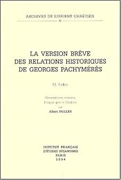 La  version brève des "Relations historiques" de Georges Pachymérès