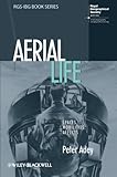 Aerial Life: Spaces, Mobilities, Affects