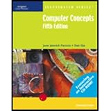 Computer Concepts - Illustrated Introductory, Parsons, June and Oja, Dan, 0619057904