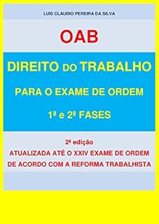 Livro DIREITO DO TRABALHO PARA O EXAME DE ORDEM: 1ª E 2ª FASES