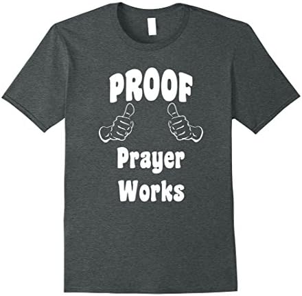 Mens Proof That Prayer Works Religious Gift T-Shirt Large Dark Heather