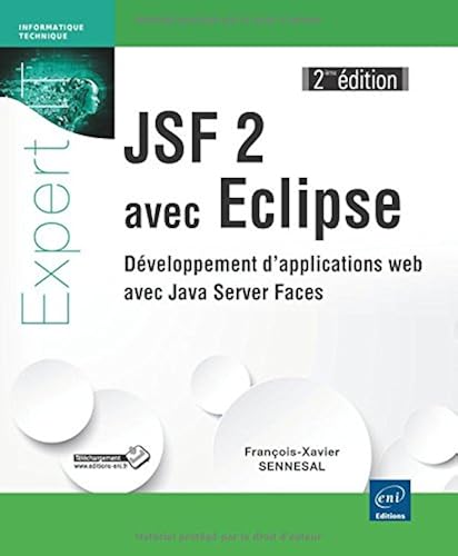 Download JSF 2 avec Eclipse - Développement d'applications web avec Java Server Faces (2ième édition) PDF
