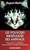Les pouvoirs inexpliqués des animaux - Pressentiment et télépathie chez les animaux sauvages et d by