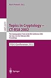 Image de Topics in Cryptology - CT-RSA 2002: The Cryptographer's Track at the RSA Conference 2002, San Jose, CA, USA, February 18-22, 2002, Proceedings (Lectur