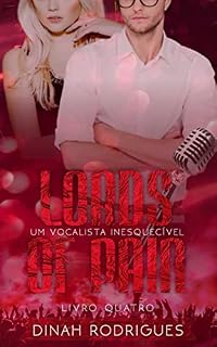 Livro Um Vocalista Inesquecível (Lords Of Pain - livro 4)