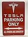 Funny HAHA USA Tesla Parking Only Unworthy Personalized Parking Sign - Aluminum 8 x 12 Red, White