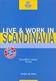 Live & Work in Scandinavia, 2nd (Live & Work - Vacation Work Publications) by 