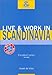 Live & Work in Scandinavia, 2nd (Live & Work - Vacation Work Publications) by 