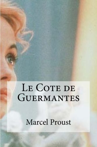 I.e Cote de Guermantes (French Edition)