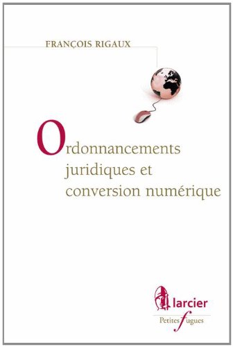 Ordonnancements juridiques et conversion numérique