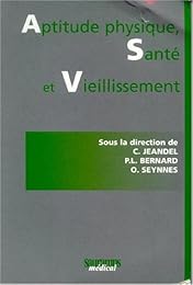 Aptitude physique, santé et vieillissement