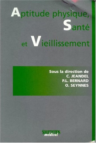 Aptitude physique, santé et vieillissement