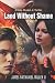 Land Without Shame (The Cody Musket Series) by Mr James Nathaniel Miller II