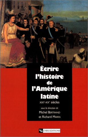 Écrire l'histoire de l'Amérique latine