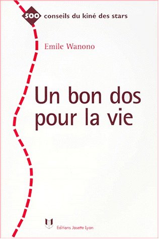 500 conseils du kinésithérapeute pour votre dos