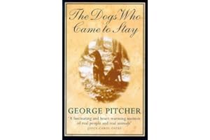 THE DOGS WHO CAME TO STAY