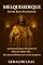 Livro Melquisedeque – Entre Rei e Sacerdote: A misteriosa figura de Gênesis 14 à luz do Salmo 110, da Carta aos Hebreus e dos escritos de Qumran (Mistérios Sagrados Livro 6)