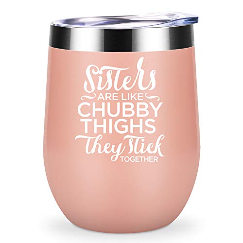 Sisters Like Chubby Thighs They Stick Together - LEADO 12 oz Stainless Steel Insulated Wine Tumbler with Lid and Straw, Stemless Novelty Sippy Cup, Perfect gift for Birthday, Valentines (Blush Gold) - Thumbnail 7