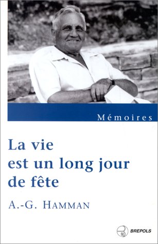 LA VIE EST UN LONG JOUR DE FETE by (Paperback)