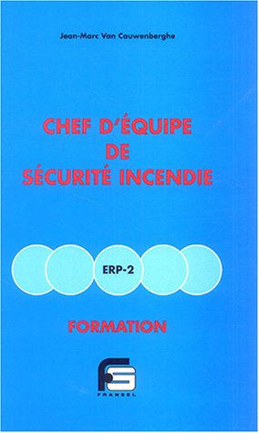 Chef d'équipe de sécurité incendie, ERP 2, formation
