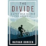 The Divide: A 2700 Mile Search For Answers