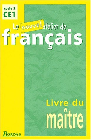 Le  nouvel atelier de français, cycle 2, CE1