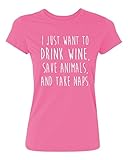P&B I Just want to Drink Wine, Save Animals, & Take Naps Women's T-shirt