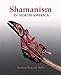Shamanism in North America (Religion and Spirituality) by