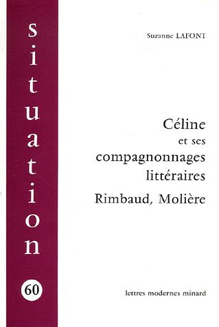 Céline et ses compagnonnages littéraires