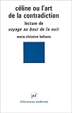 Céline, ou, L'art de la contradiction: Lecture de Voyage au bout de la nuit (Littératures modern by