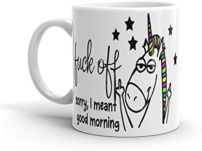 Fuck off, Sorry I meant good morning Unicorn flipping off middle finger 11oz and 15oz coffee Mug by Arkansas Made (15oz)